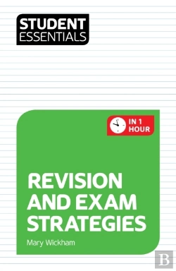 Bertrand.pt - Student Essentials: Revision And Exam Strategies