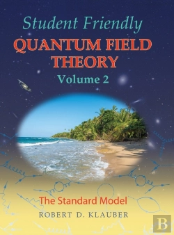 Bertrand.pt - Student Friendly Quantum Field Theory Vo