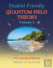 Student Friendly Quantum Field Theory Volume 2