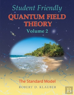 Bertrand.pt - Student Friendly Quantum Field Theory Volume 2