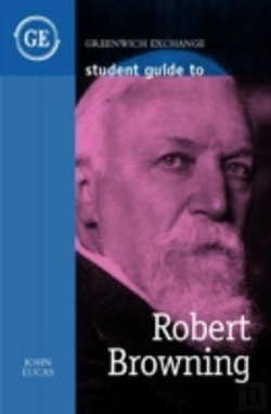 Bertrand.pt - Student Guide To Robert Browning