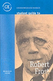 Student Guide To Robert Frost