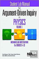 Student Lab Manual For Argument-Driven Inquiry In Physics, Volume 1