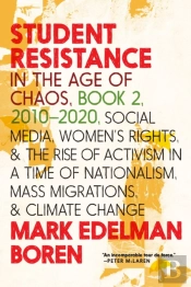 Student Resistance In The Age Of Chaos Book 2, 2010-Now