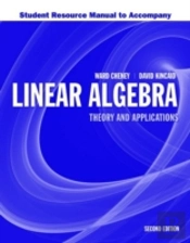 Student Resource Manual To Accompany Linear Algebra: Theory And Application