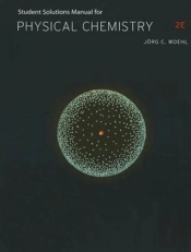 Student Solutions Manual For Ball'S Physical Chemistry, 2nd