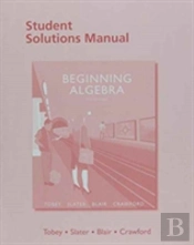 Student Solutions Manual For Beginning Algebra