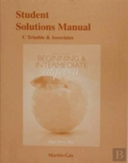 Bertrand.pt - Student Solutions Manual For Beginning & Intermediate Algebra
