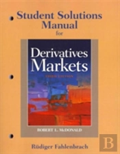 Student Solutions Manual For Derivatives Markets