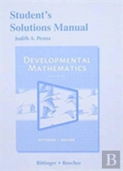 Student Solutions Manual For Developmental Mathematics