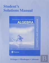 Student Solutions Manual For Elementary And Intermediate Algebra
