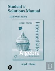 Student Solutions Manual For Intermediate Algebra For College Students
