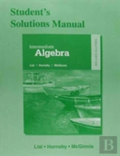 Student Solutions Manual For Intermediate Algebra