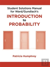Student Solutions Manual For Introduction To Probability