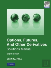 Student Solutions Manual For Options, Futures & Other Derivatives, Global Edition