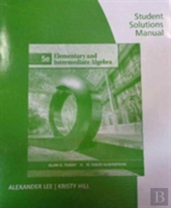 Bertrand.pt - Student Solutions Manual For Tussy/Gustafson'S Elementary And Intermediate Algebra, 5th