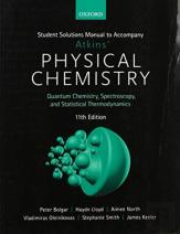 Student Solutions Manual To Accompany Atkins' Physical Chemistry 11th Edition