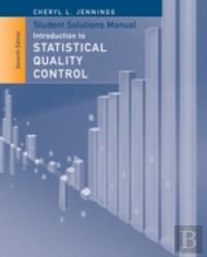 Student Solutions Manual To Accompany Introduction To Statistical Quality Control