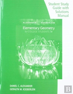 Bertrand.pt - Student Study Guide With Solutions Manual For Alexander/Koeberlein'S  Elementary Geometry For College Students