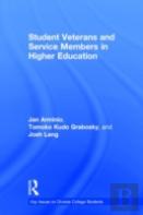 Student Veterans And Service Members In Higher Education