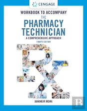 Student Workbook For Moini'S The Pharmacy Technician: A Comprehensive Approach