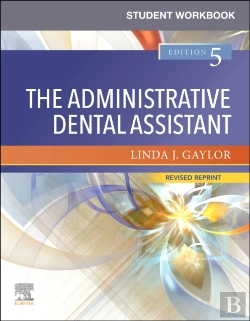 Bertrand.pt - Student Workbook For The Administrative Dental Assistant - Revised Reprint