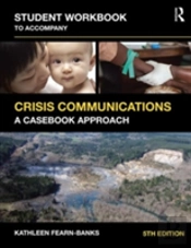 Student Workbook To Accompany Crisis Communications