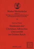 Studenten Der Christian-Albrechts-Universitaet Im Dritten Reich
