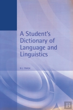 Bertrand.pt - Student'S Dictionary Of Language And Linguistics