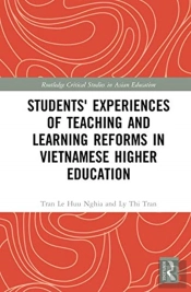 Students' Experiences Of Teaching And Learning Reforms In Vietnamese Higher Education
