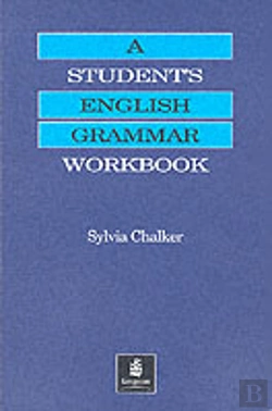 Bertrand.pt - Student'S Grammar Of The English Languagestudent'S English Grammar Workbook