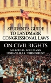 Student'S Guide To Landmark Congressional Laws On Civil Rights