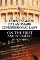 Student'S Guide To Landmark Congressional Laws On The First Amendment