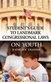 Student'S Guide To Landmark Congressional Laws On Youth