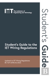 Student'S Guide To The Iet Wiring Regulations