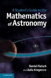 Student'S Guide To The Mathematics Of Astronomy