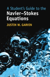 Student'S Guide To The Navier-Stokes Equations