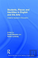 Students, Places And Identities In English And The Arts