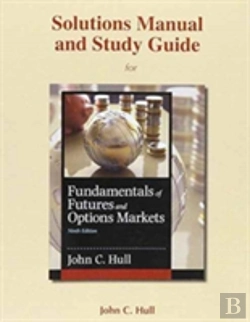 Bertrand.pt - Student'S Solutions Manual And Study Guide For Fundamentals Of Futures And Options Markets