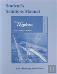 Student'S Solutions Manual For Beginning Algebra