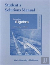 Student'S Solutions Manual For Beginning Algebra