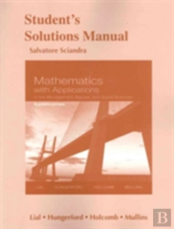Bertrand.pt - Student'S Solutions Manual For Mathematics With Applications In The Management, Natural, And Social Sciences And Finite Mathematics With Applications In The Management, Natural, And Social Sciences