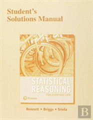 Student'S Solutions Manual For Statistical Reasoning For Everyday Life