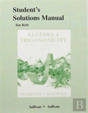 Student'S Solutions Manual (Standalone) For Algebra And Trigonometry Enhanced With Graphing Utilities