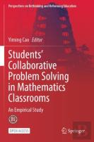 Studentsâ€™ Collaborative Problem Solving In Mathematics Classrooms