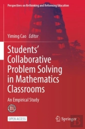 Studentsâ€™ Collaborative Problem Solving In Mathematics Classrooms