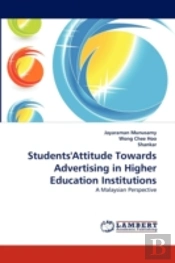 Students'Attitude Towards Advertising In Higher Education Institutions