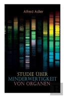 Studie Uber Minderwertigkeit Von Organen