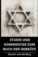 Studie Und Kommentar Zum Buch Der Hebraer