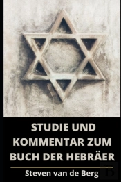 Studie Und Kommentar Zum Buch Der Hebraer